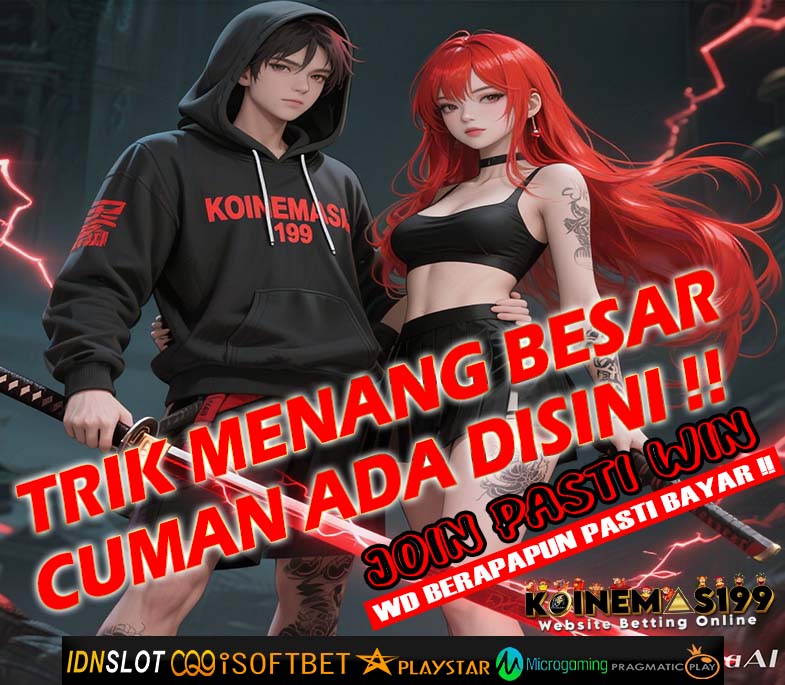 KOINEMAS199 IDN Slot Online Kemenangan Besar Harian